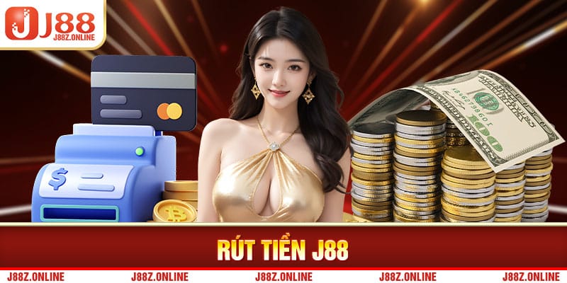 Rút Tiền J88: Bạn Đã Biết Chưa?